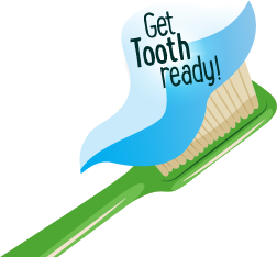 Get Tooth Ready!